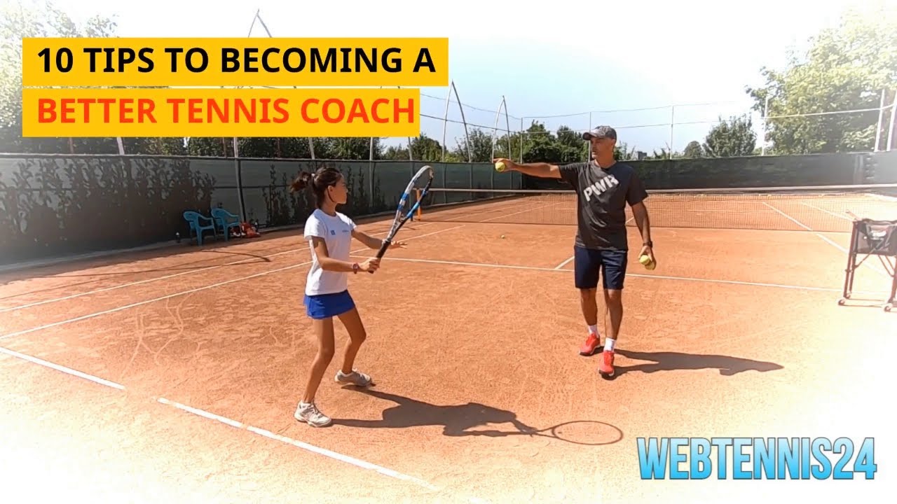 10 tips to becoming a better tennis coach