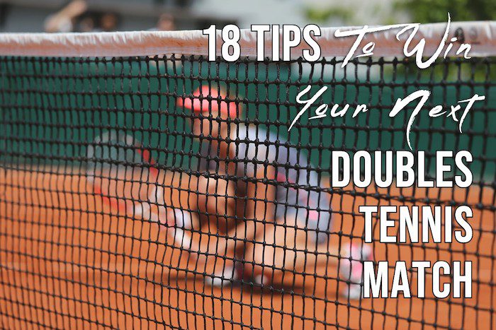18 tips to win your next doubles tennis match