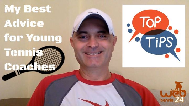 My Best Advice for 'Young' Tennis Coaches